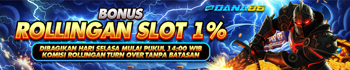 dana86 - bonus rollingan 1%